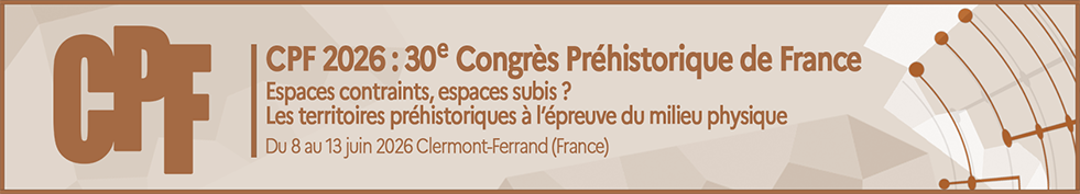 30e Congrès Préhistorique de France (Clermont-Ferrand, 2026)>